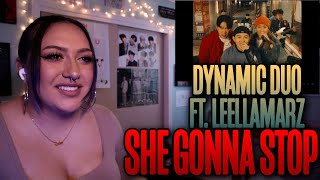 Dynamicduo - ‘She Gonna Stop (Feat. Leellamarz)' MV Reaction