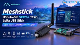 Elecrow Meshstick  Complete Setup & Operation Guide