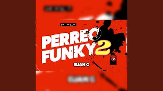 PERREO FLOW FUNKY 2