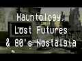 Hauntology lost futures and 80s nostalgia vhs format
