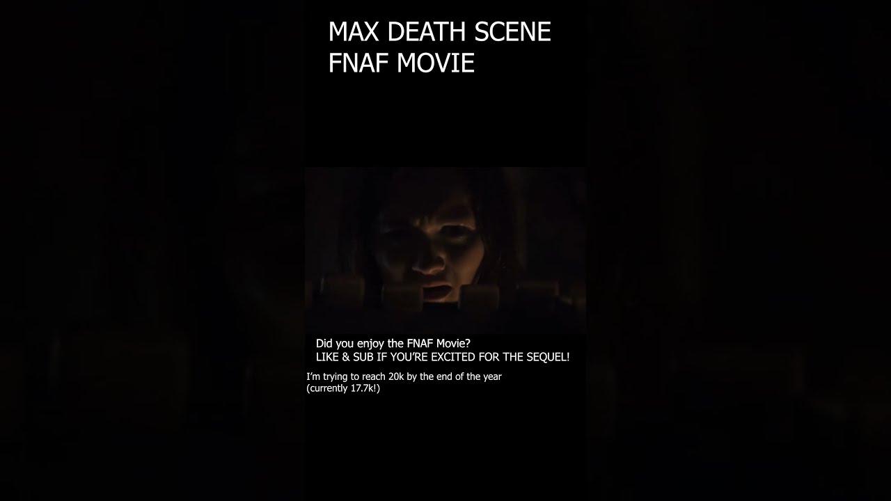 FNAF MOVIE MAX DEATH SCENE BITE OF 87 FNAFMOVIE SHORTS