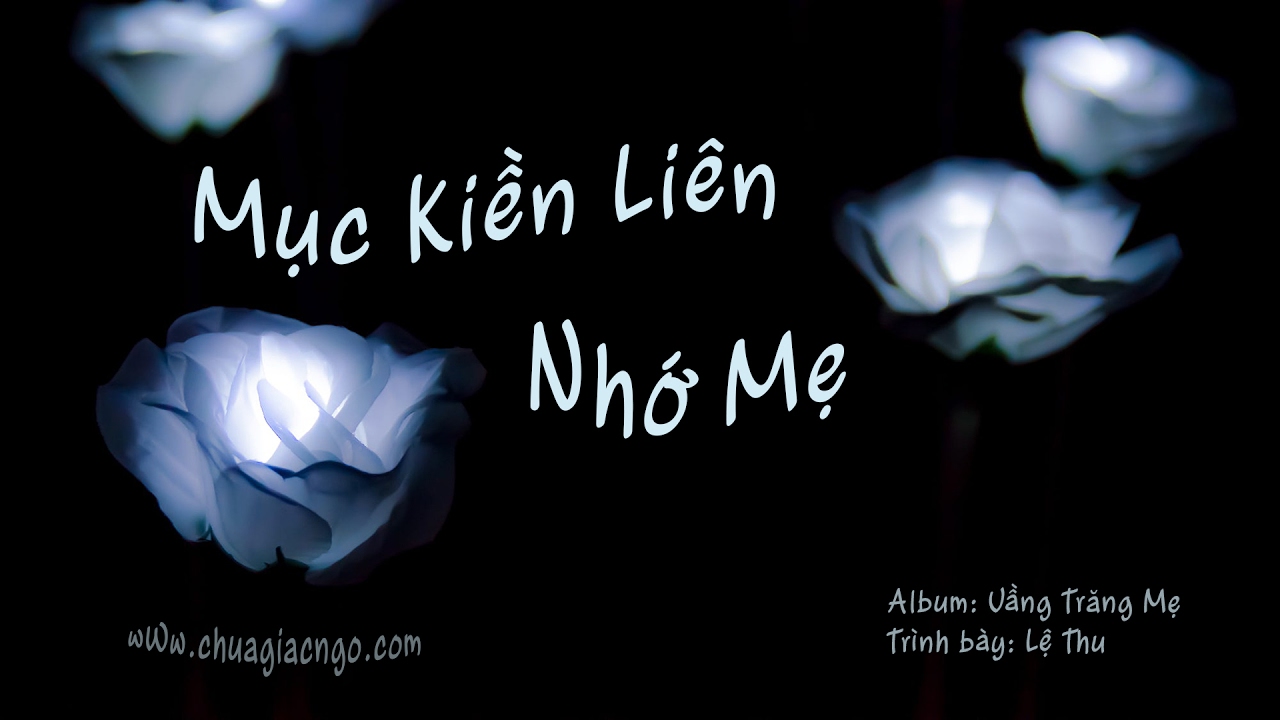 Mục Kiền Liên Nhớ Mẹ | Chùa Giác Ngộ