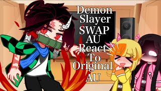 //Demon Slayer SWAP AU React To OG AU\\|Part 1|//Demon Slayer Manga Spoilers!!\\