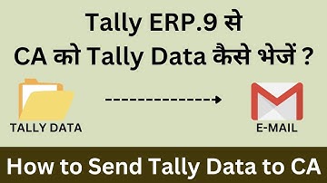 Tally ERP .9 How to Send Tally Data to CA || Tally ERP.9 में CA को Tally Data  कैसे भेजें ? #tally
