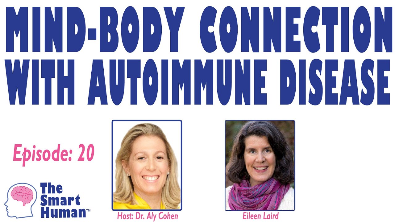 Mind-Body Connection with Autoimmune Disease with guest Eileen Laird