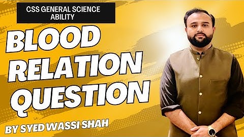 Blood Relations Questions solved || CSS Ability|| by Syed Wassi Shah #css #ability