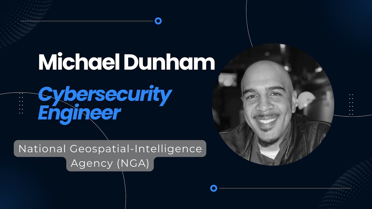 Life as a Cybersecurity Engineer: Michael Dunham