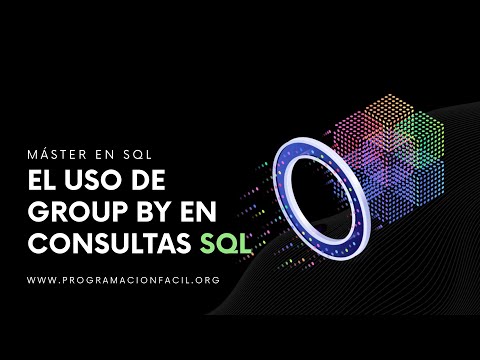 Agrupamiento en consultas con GROUP BY - MÁSTER EN SQL #16