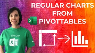 trick excel into creating regular charts from pivottables - 3 easy techniques