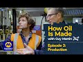 How oil is made episode 3  production  guy martin proper