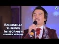 Rahmatilla Yusupov - Intizormish | Рахматилла Юсупов - Интизормиш (consert version) 2017