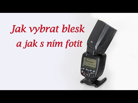 Video: Jak Vybrat Blesk