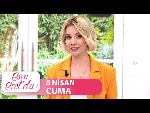 Esra Erol'da 8 Nisan Cuma | Tek Parça