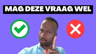 Welke Vragen Mogen Niet Gesteld Worden Tijdens Een Sollicitatiegesprek