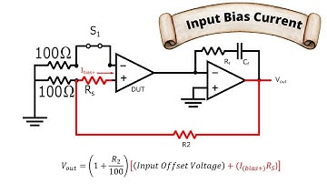 Non-Ideal Op Amps: Input Bias Current