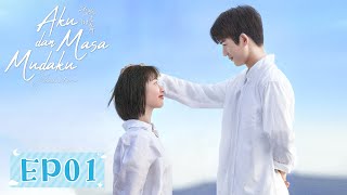 Flourish in Time | 我和我的时光少年 | EP01 | Ancy Deng, Zhang Linghe | WeTV【INDO SUB】
