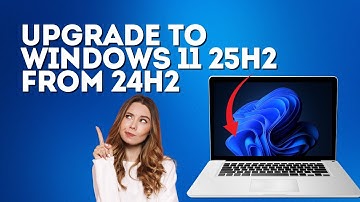 Upgrade to Windows 11 25H2 From 24H2