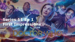 Doctor Who Series 11 Ep 1 {First Impressions}