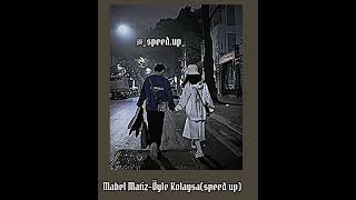 Mabel Matiz - Öyle Kolaysa (speed up) #speedsongs #mabelmatiz