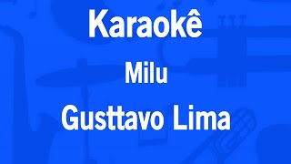 Karaokê Milu - Gusttavo Lima