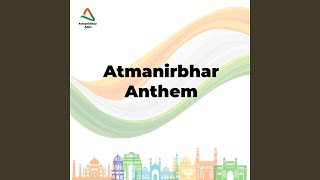 Atmanirbhar Anthem screenshot 5