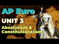 Absolutism and Constitutionalism (AP European History: Unit 3 - Marco Learning)