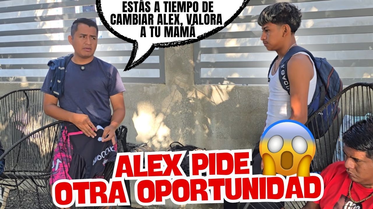 REGRESÓ ALEX😡arrepentid0 y con la cola entre las patas a PED¡R 0TRA OPORTUNIDAD😳Su actitud lo hundió