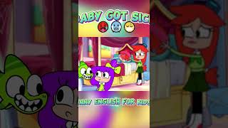 Baby Got Sick Funny English For Kids