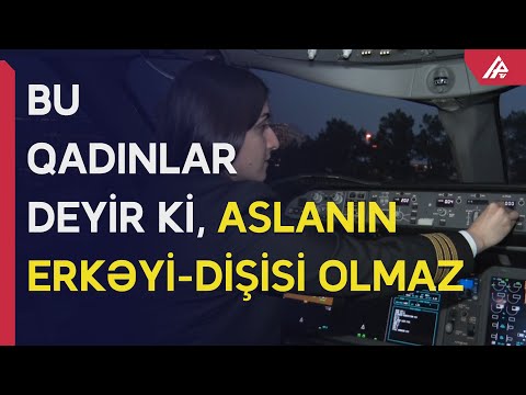Azərbaycanlı qadın pilot: Sonradan xəbər tutdum ki, uçuram... – APA TV