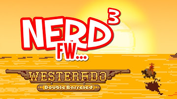Nerd³ FW - Westerado: Double Barreled