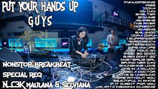 PYHU PARTY BREAKBEAT SPECIAL REQ N_CEK MAULANA & SELVIANA 2018 FULL BASS  -FORM DJ APRINALDY