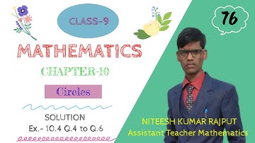 Class 9 Maths | Chapter 10 | Solution Ex.- 10.4 Q.4 to Q.6 | Circles  | NCERT