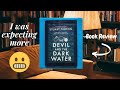 Like Sherlock Holmes…but barely👀- Review of The Devil and the Dark Water