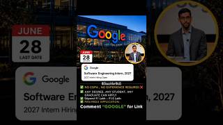 comment "Google" | Google Internship is open 🚀 | Last date to apply: 28 June #job #googleinternship