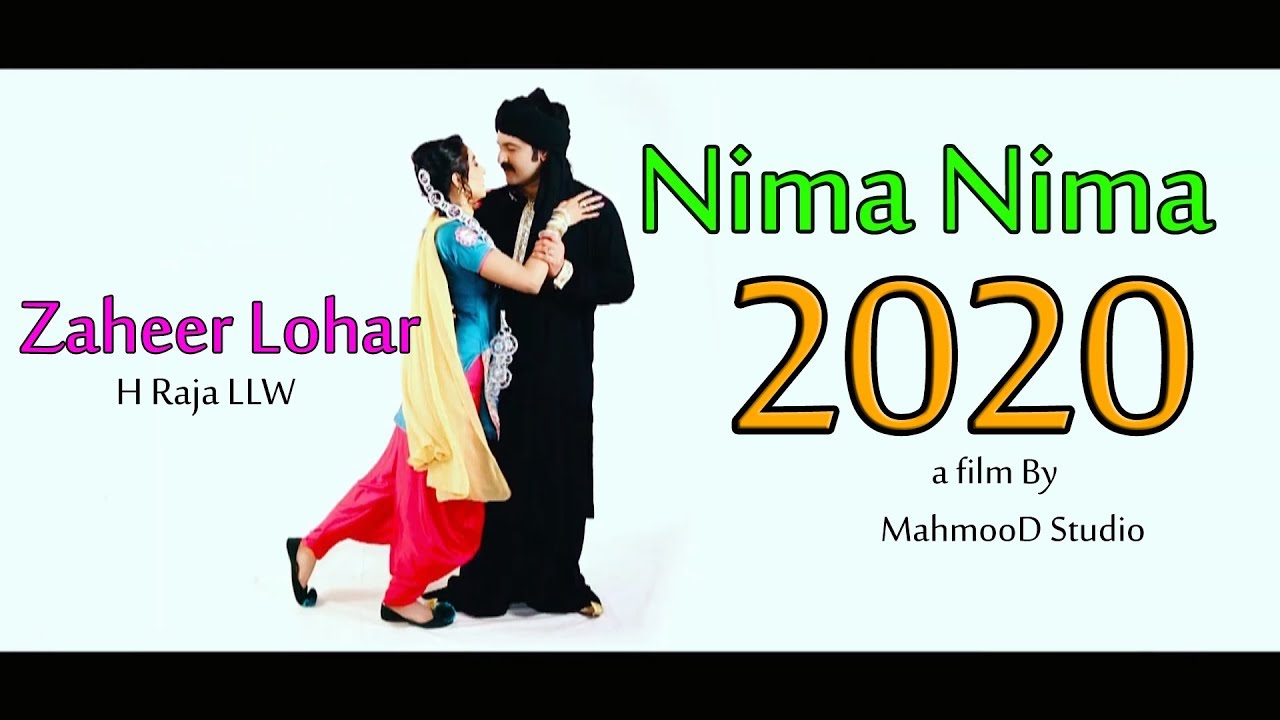 Nima Nima  Zaheer Lohar ft H Raja LLW  Latest Punjabi Song 2020