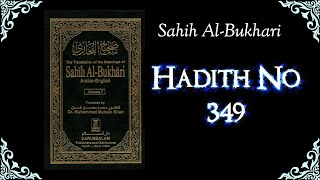 Sahih Bukhari Hadith No.349 | Hadith in English | Sahih Bukhari in English