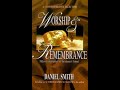 Worship and Remembrance Volume 2, by Daniel Smith, Chapter 11 The Sanctity Of Blood