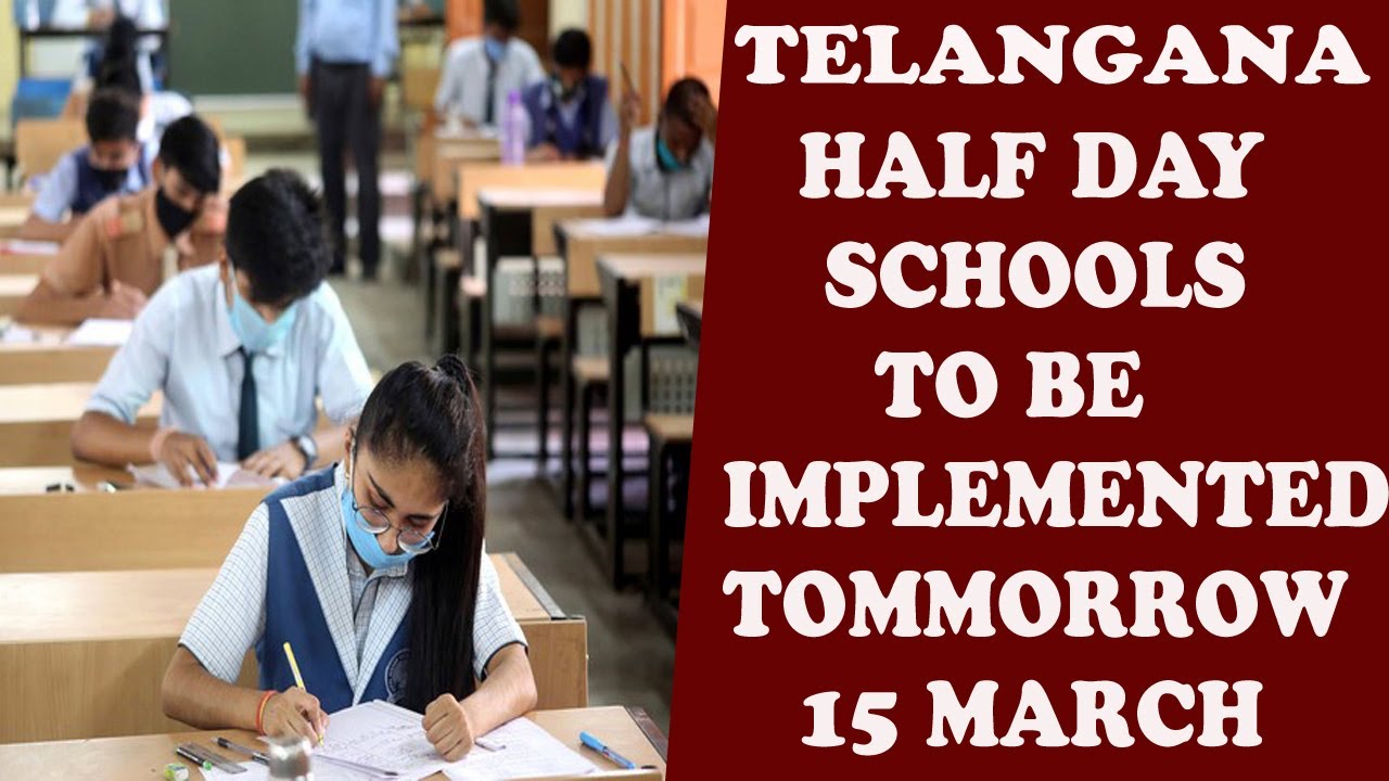 Half Day Schools To Be Implemented From Tomorrow In Telangana State Education Dept