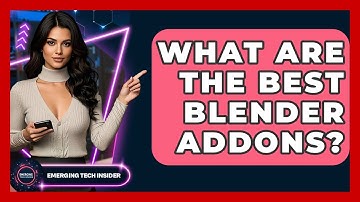 What Are The Best Blender Addons? - Emerging Tech Insider
