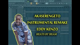 Akaserengeto Instrumental Remake - Eddy Kenzo I FL Studio 20 I Beats By Beam 2021