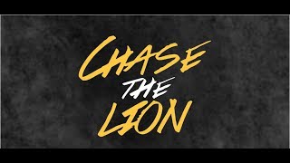 Chase The Lion: 5 Ways To Fight For Your Dream