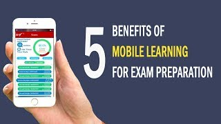 5 Benefits of Mobile Learning for Exam Preparation