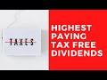 TAX FREE Dividends: Highest Yielding Tax Free Funds