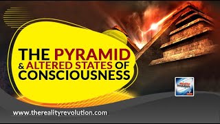 The Pyramid And Altered States Of Consciousness