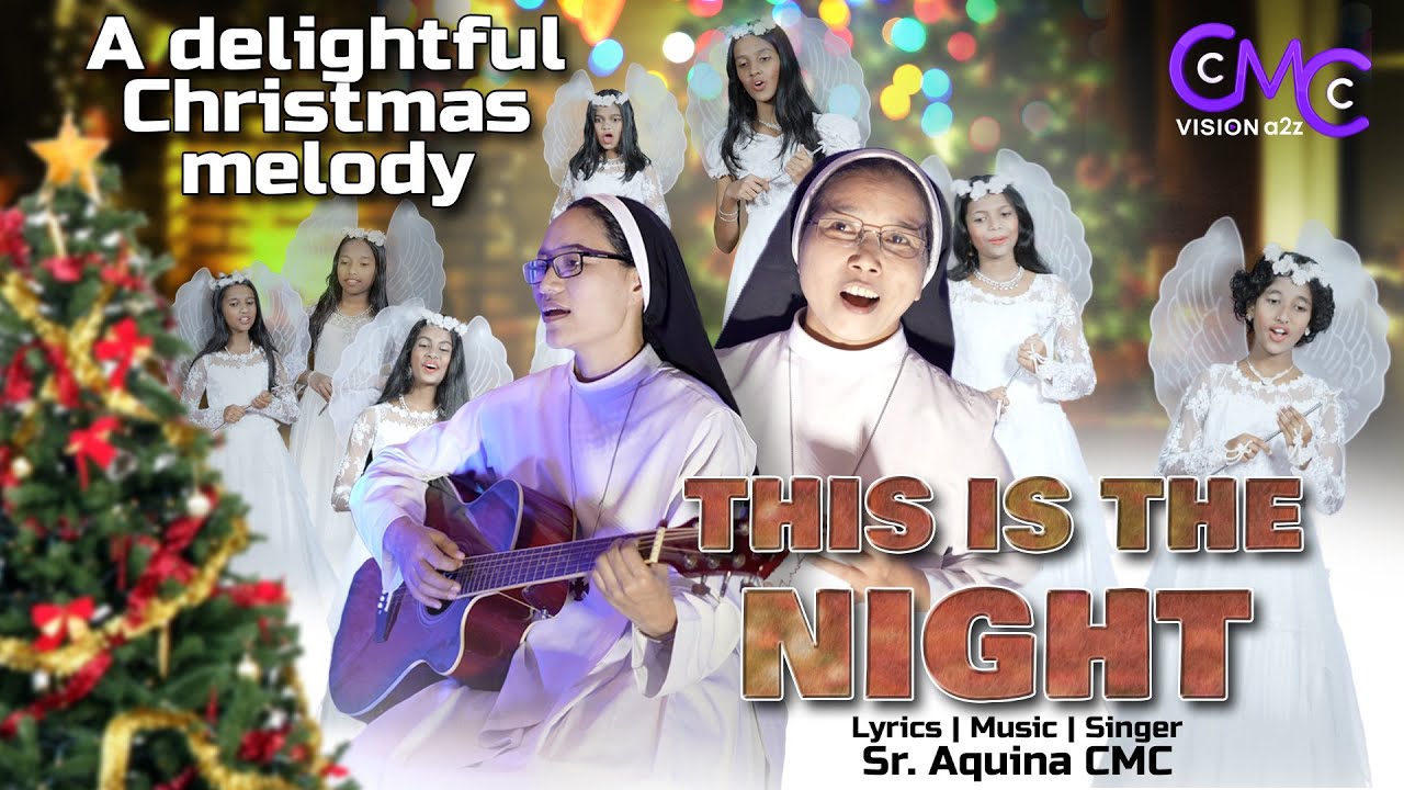 A delightful Christmas melody | This is the night | Sr.Aquina CMC
