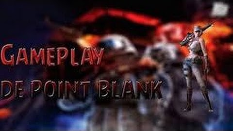 Point Blank : Eu Sou Hack ?