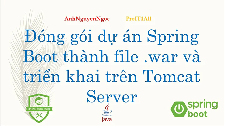 Đóng gói dự án Spring Boot thành file .war và triển khai trên Tomcat Server