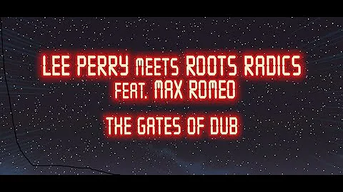 The Gates of Dub - Lee "Scratch" Perry meets Roots...