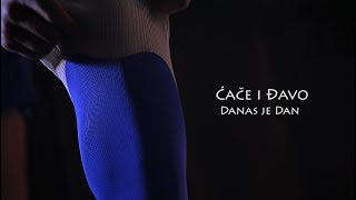 Cache & Djavo - Danas je dan (Official video 2018)
