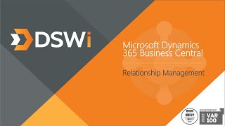 Microsoft Dynamics 365 Business Central - Relationship Management (CRM) Overview